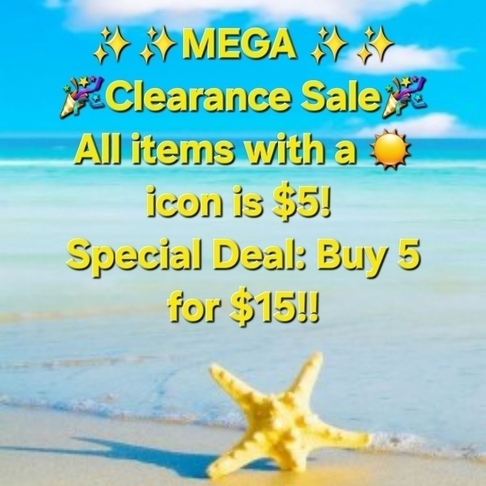 MEGA CLEARANCE SALE!!